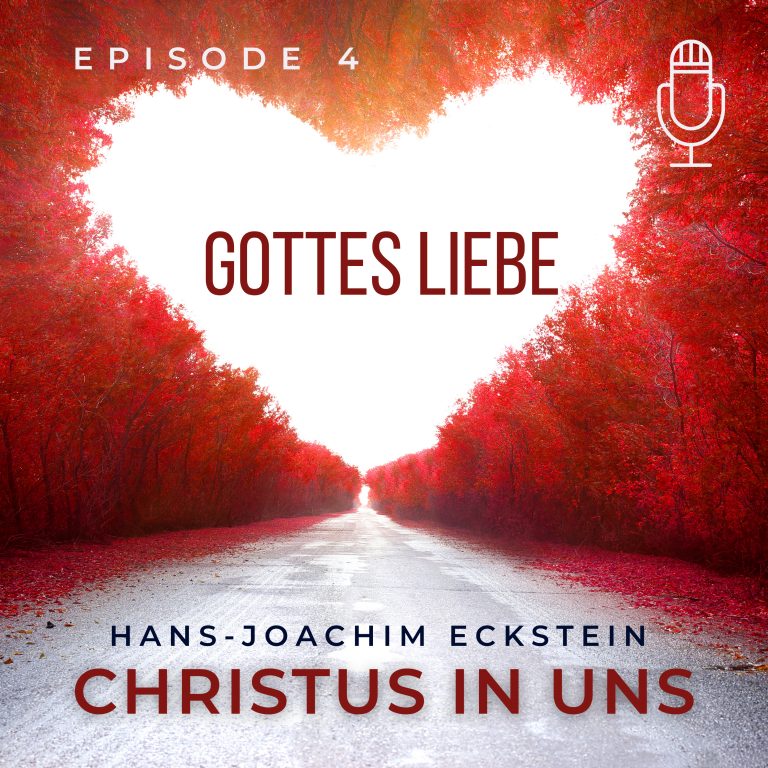 Gottes Liebe Episode 4 (Christus in uns9